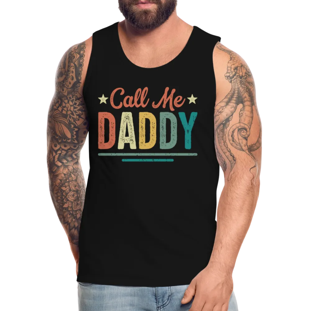 Call Me Daddy - Men’s Premium Tank Top