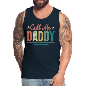 Call Me Daddy - Men’s Premium Tank Top