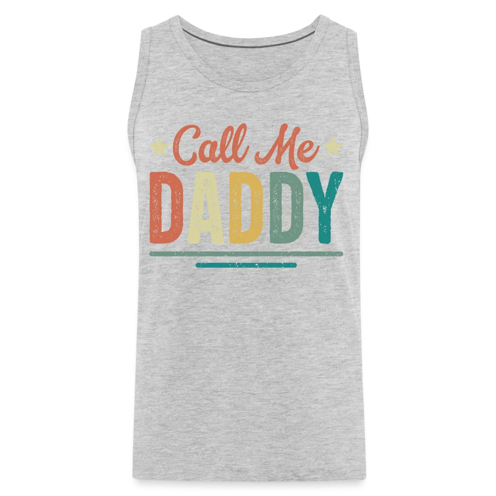 Call Me Daddy - Men’s Premium Tank Top