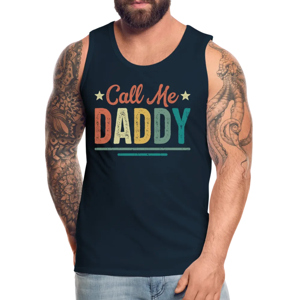 Call Me Daddy - Men’s Premium Tank Top