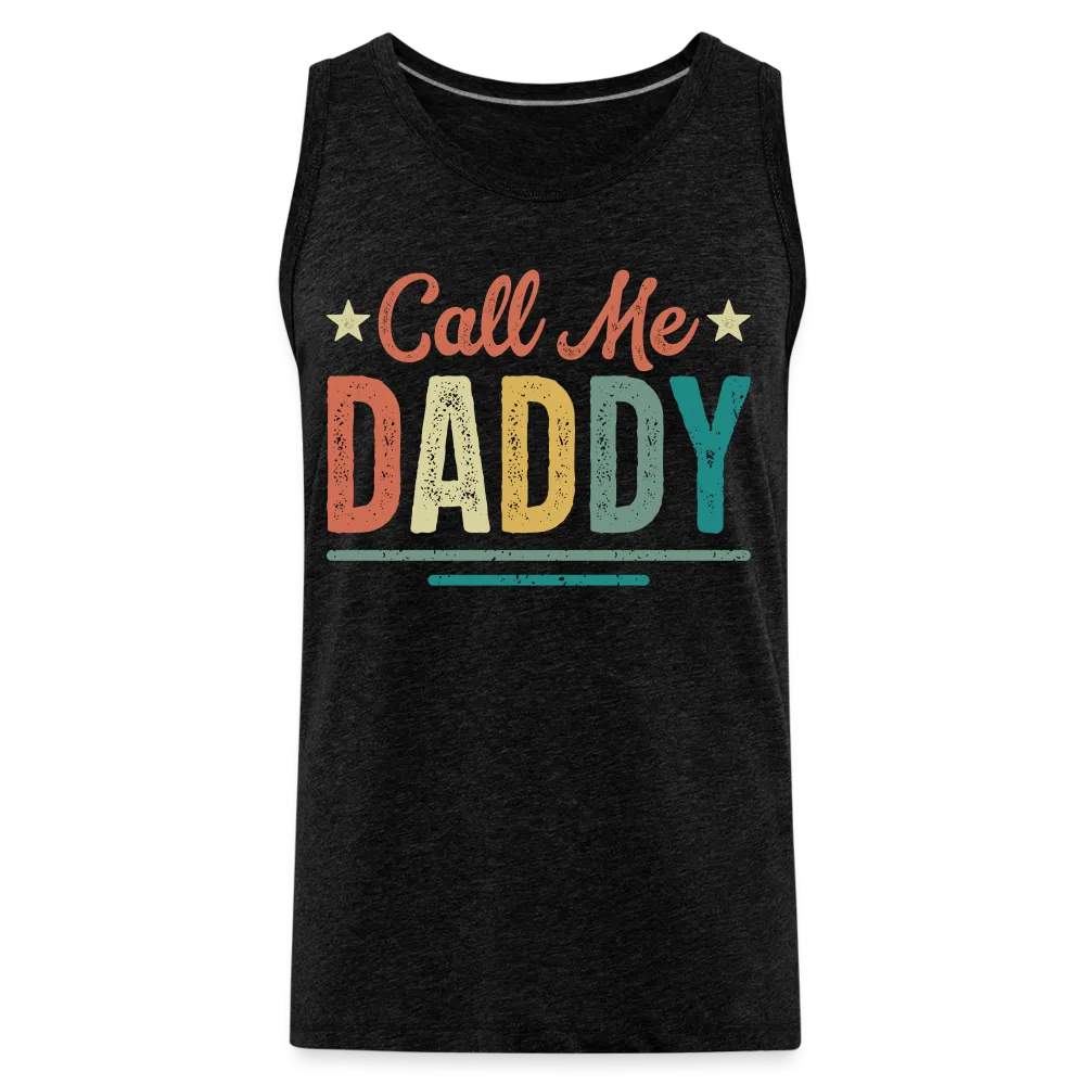 Call Me Daddy - Men’s Premium Tank Top