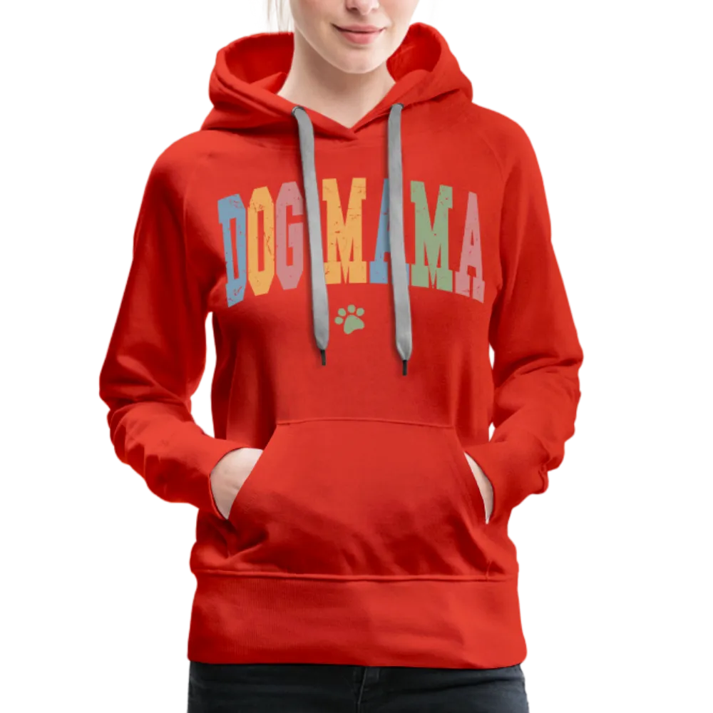 Dog Mama : Women’s Premium Hoodie