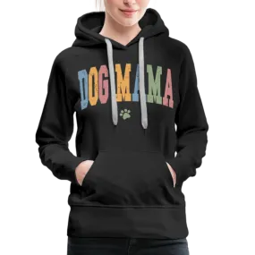 Dog Mama : Women’s Premium Hoodie