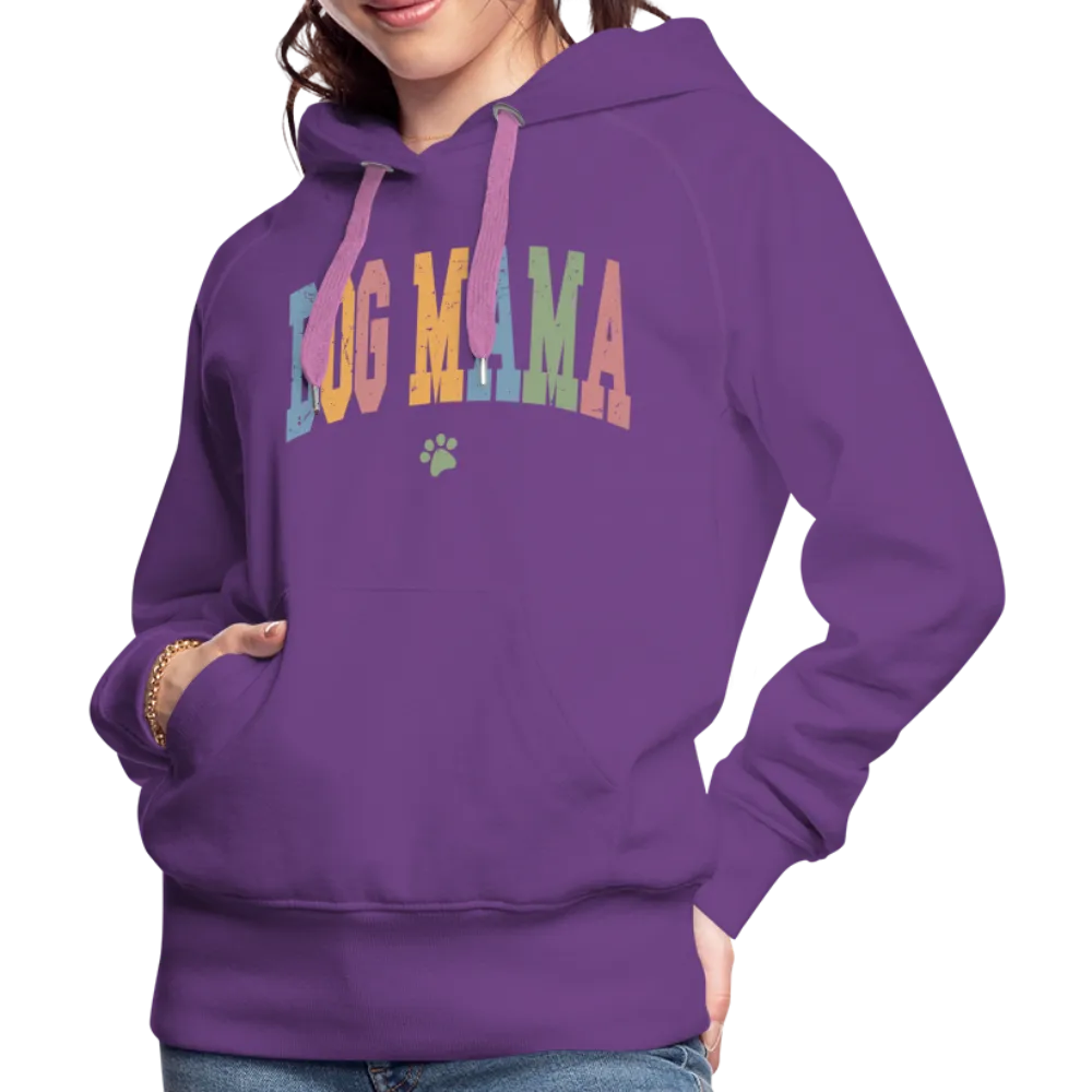 Dog Mama : Women’s Premium Hoodie