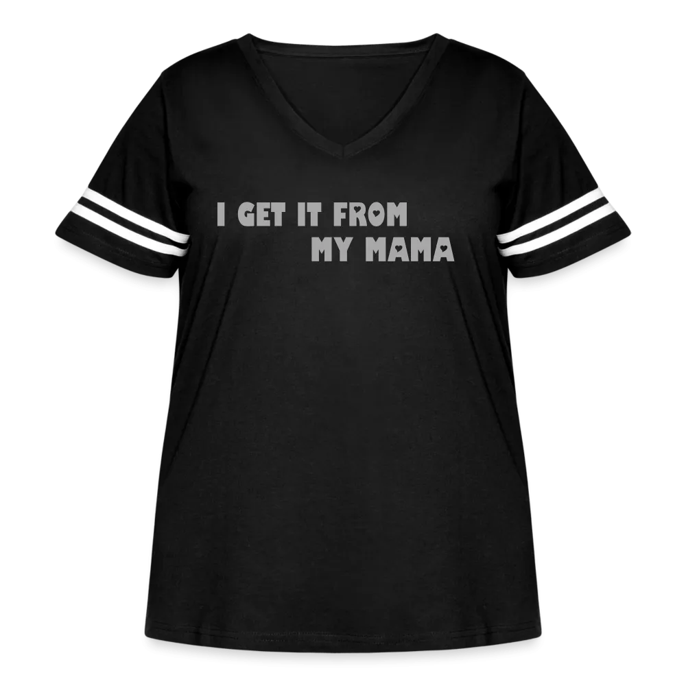 I Get It from My Mama Glitz Print Women's Curvy Vintage Sport T-Shirt