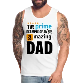 The Prime Example Of An Amazing Dad Men’s Premium Tank Top