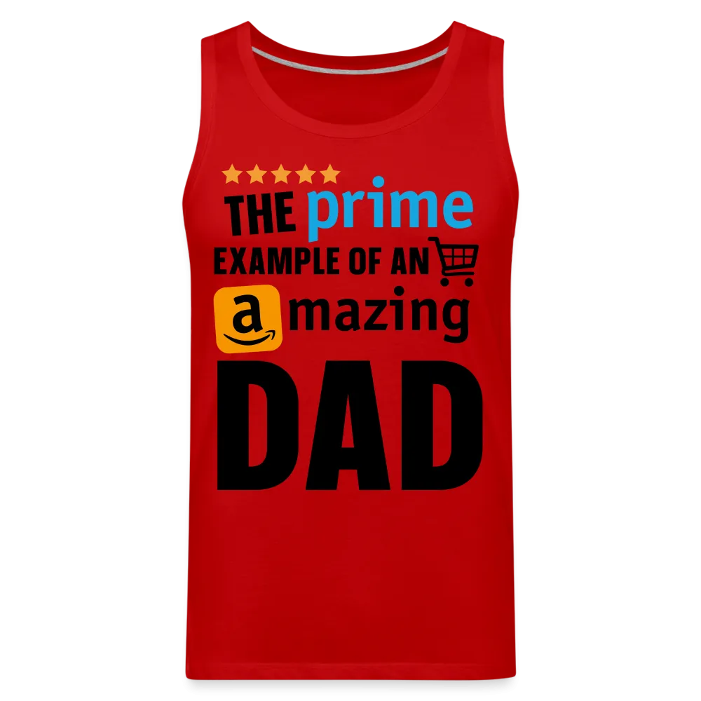 The Prime Example Of An Amazing Dad Men’s Premium Tank Top