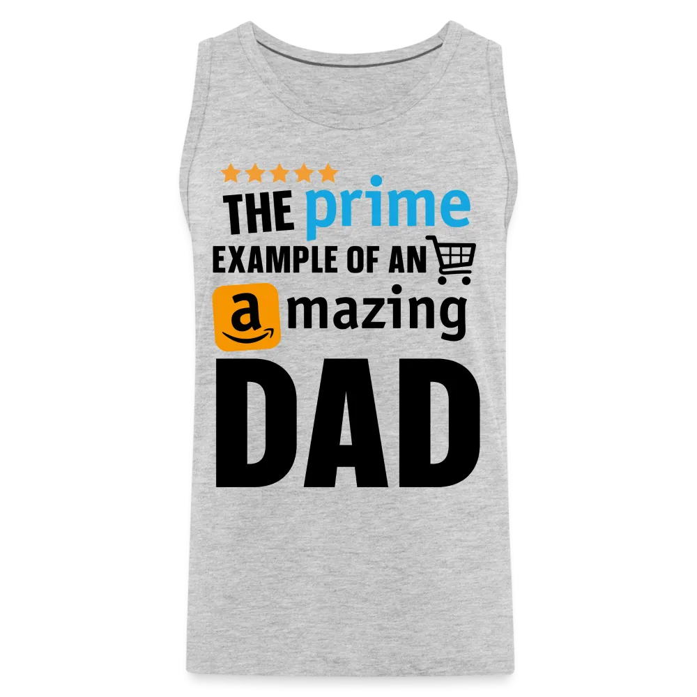 The Prime Example Of An Amazing Dad Men’s Premium Tank Top