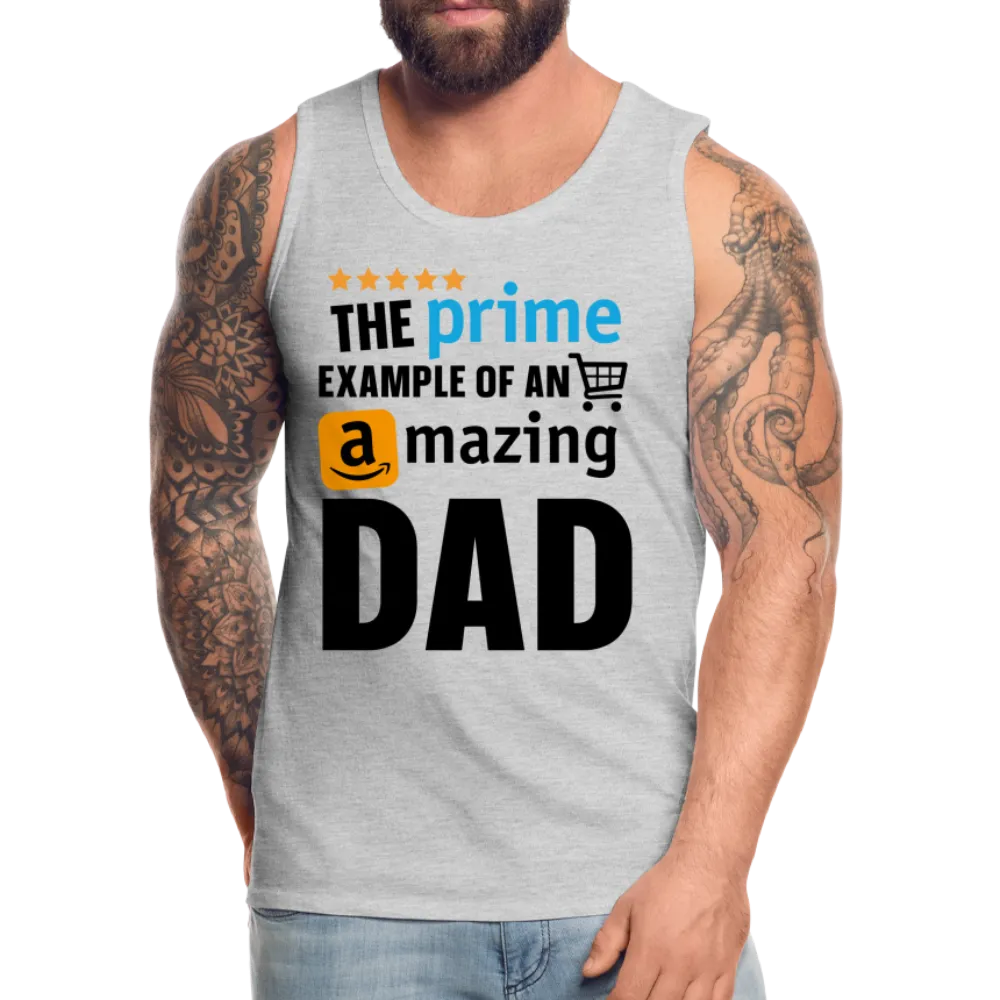 The Prime Example Of An Amazing Dad Men’s Premium Tank Top